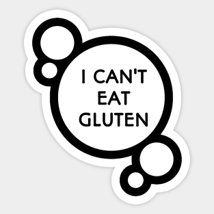 I can't eat gluten Sticker